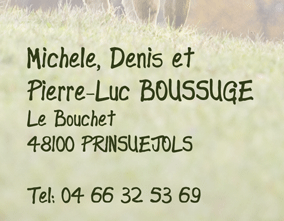 Denis, Michèle et Pierre-Luc BOUSSUGE, Le Bouchet, 48100 Prinsuéjols
